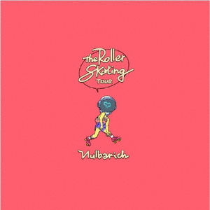 ビクタ－エンタテイン Ｎｕｌｂａｒｉｃｈ／Ｔｈｅ　Ｒｏｌｌｅｒ　Ｓｋａｔｉｎｇ　Ｔｏｕｒ（初回限定盤） VIZL-2248-イメージ1