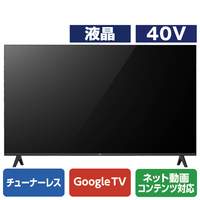 TCL 40型フルハイビジョン液晶 チューナーレススマートテレビ 40S54H